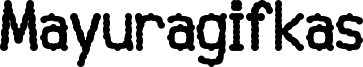 Mayuragifkas222.ttf