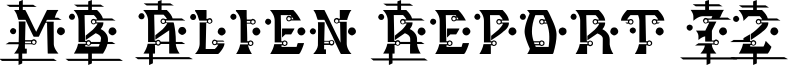 MB Alien Report 72 Font
