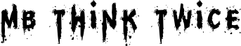 MB Think Twice Font