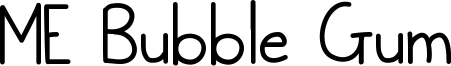 ME Bubble Gum Font