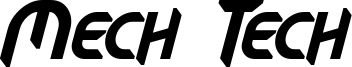 Mech Tech Bold Italic.otf