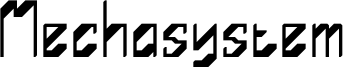 Mechasystem Font