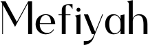 Mefiyah Font