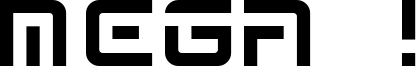 Mega ! Font