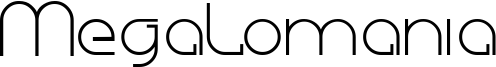 Megalomania Font