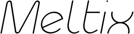 Meltix_Light_Italic_Demo.otf