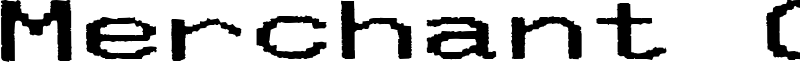 Merchant Copy Wide.ttf