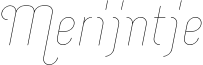 Merijntje-ExtraLightItalic.otf