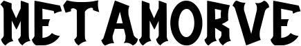 Metamorve Font