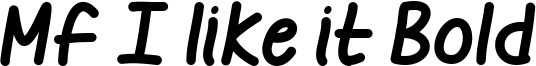 Mf I like it Bold Font