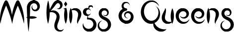 Mf Kings & Queens Font