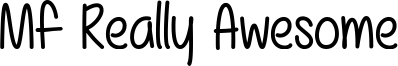 Mf Really Awesome Font