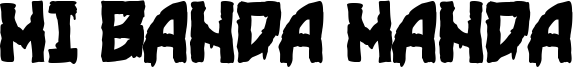 Mi Banda Manda Font