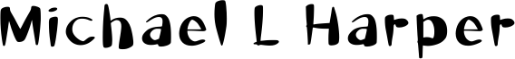 Michael L Harper Font