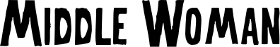 Middle Woman Font