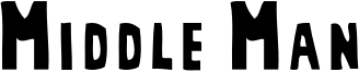 Middle Man Font