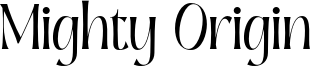 Mighty Origin Font