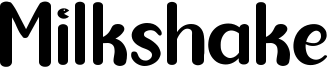 Milkshake Font