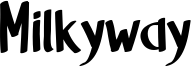 Milkyway Font