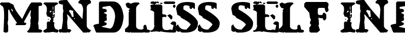 Mindless Self Indulgence Font