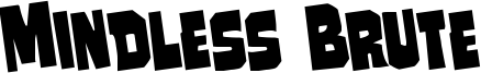 mindlessbruterotate.ttf