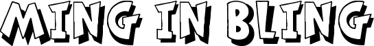 Ming in Bling Font