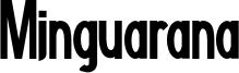 MINGUARA.OTF