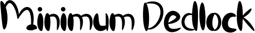 Minimum Dedlock Font