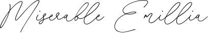 Miserable Emillia Font