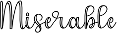 Miserable Font