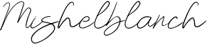 Mishelblanch Font