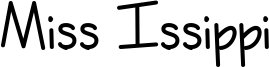 Miss Issippi Font