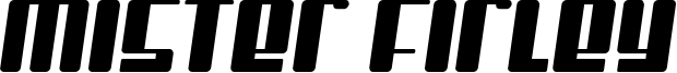 Mister Firley Font