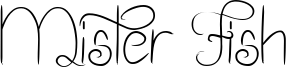 Mister Fish Font