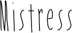 Mistress Font