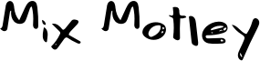 Mix Motley Font