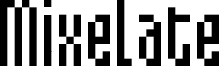 Mixelate Font