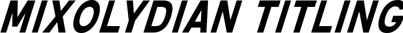 mixolydian titling bd it.ttf