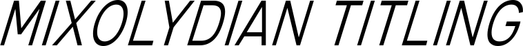 mixolydian titling lt it.ttf