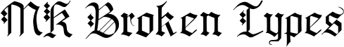 MK Broken Types Font