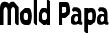 Mold Papa Font
