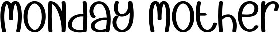 Monday Mother Font