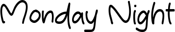 Monday Night Font