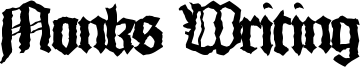 Monks Writing Font