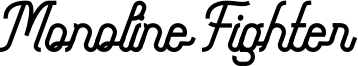 Monoline Fighter Font