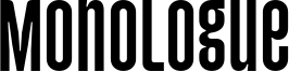 Monologue Font