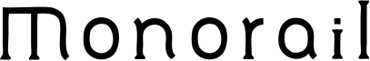 Monorail Font