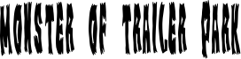 Monster of Trailer Park Font