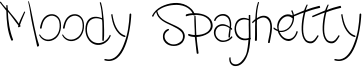 Moody Spaghetty Font