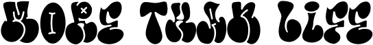 More Than Life Font